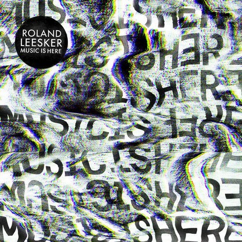 image cover: Roland Leesker - Music Is Here / GPM543