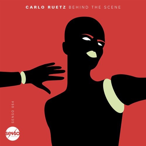 image cover: Carlo Ruetz - Behind The Scene / SENSO054