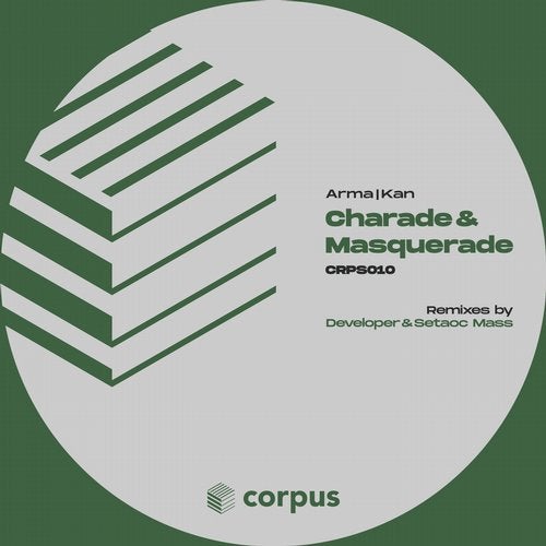 image cover: Arma (DE), Kan - Charade & Masquerade (+Developer, Setaoc Mass Remix)/ CRPS010