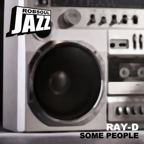 Download Ray-D - Some People on Electrobuzz