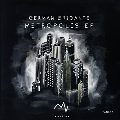 image cover: German Brigante - Metropolis EP / MAN022