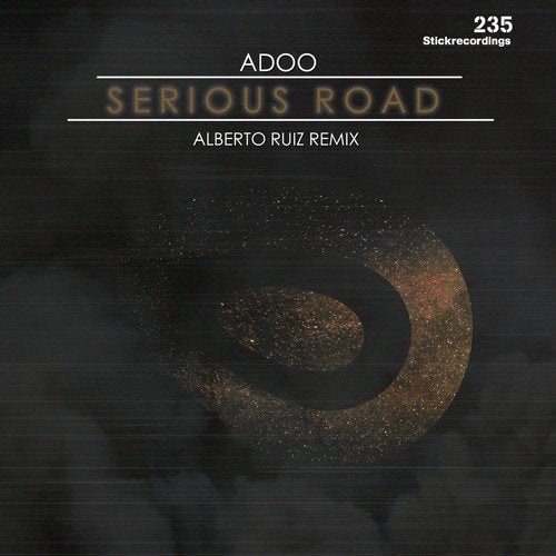 image cover: Adoo - Serious Road (+Alberto Ruiz Remix) / STICKROADS235