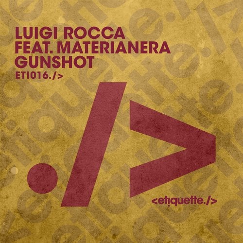 image cover: Luigi Rocca, Materianera - Gunshot / ETI01601Z