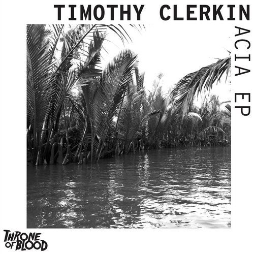 image cover: Timothy Clerkin - Acia EP / TOBD009