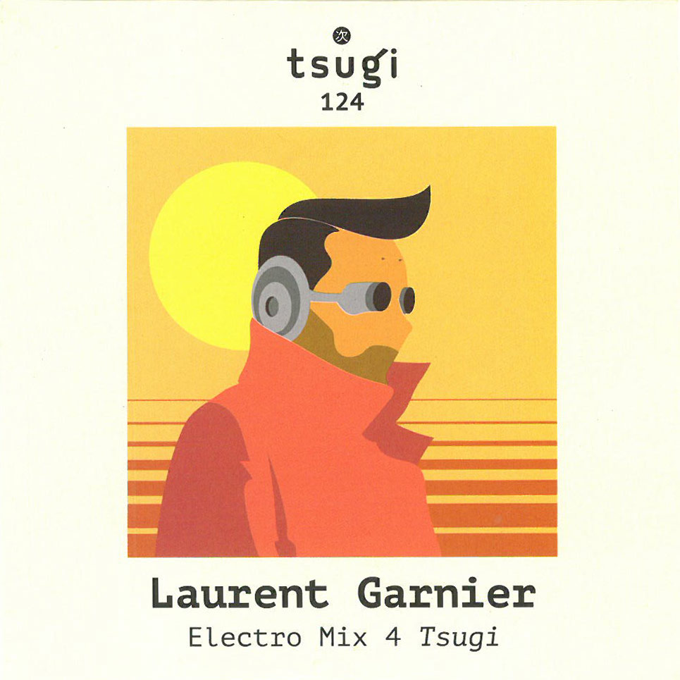 image cover: Laurent Garnier - Electro Mix 4 Tsugi / Tsugi