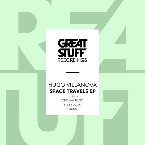 image cover: Hugo Villanova - Space Travels EP / Great Stuff Recordings