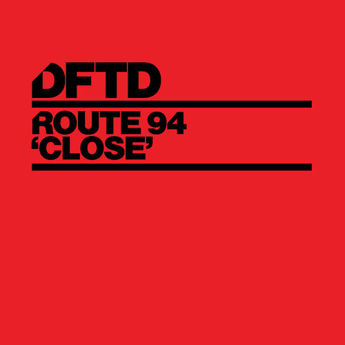 image cover: Route 94 - Close / DFTD