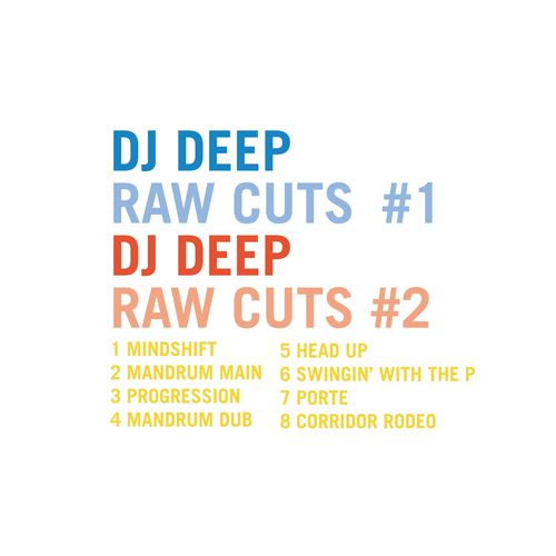 image cover: DJ Deep - DJ Deep Raw Cuts, Vols.1 & 2 / Deeply Rooted