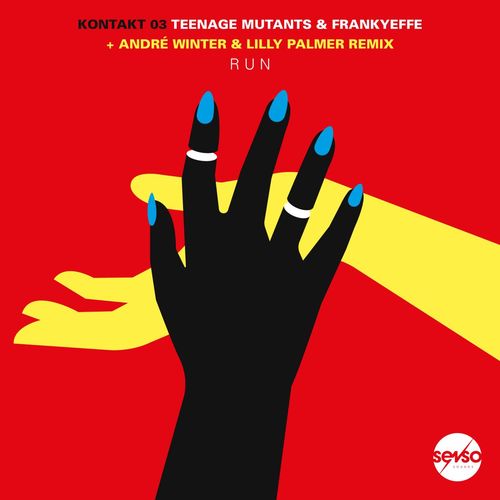 image cover: Teenage Mutants, Frankyeffe - Kontakt 03: Run / Senso Sounds