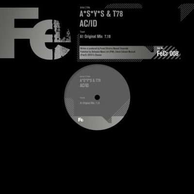 111251 346 09123497 A*S*Y*S, T78 - AC/ID (Original Mix) / Fe Chrome
