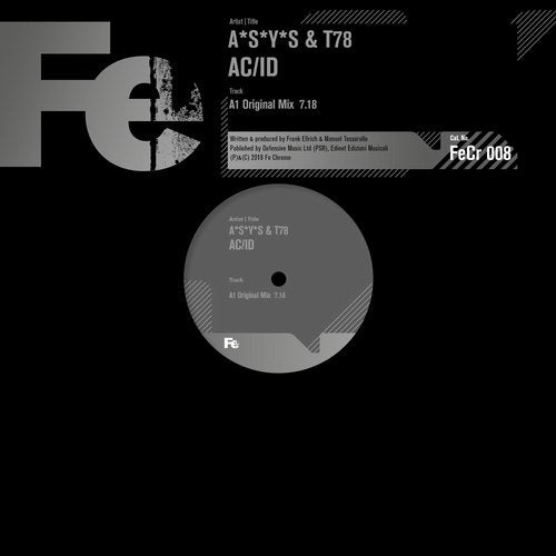 image cover: A*S*Y*S, T78 - AC/ID (Original Mix) / Fe Chrome