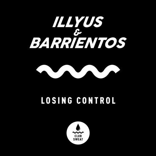 image cover: Illyus & Barrientos - Losing Control (Extended Mix) / Club Sweat