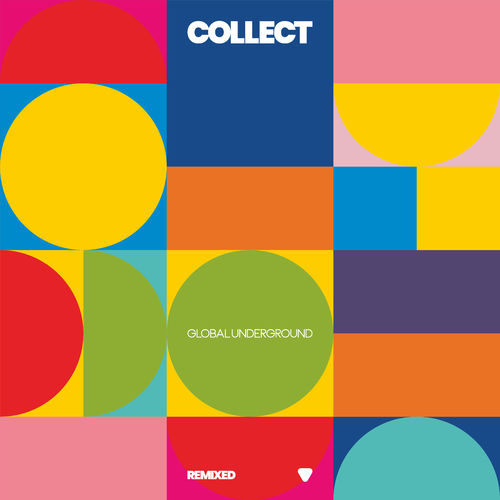 Download Collect: Global Underground Remixed on Electrobuzz