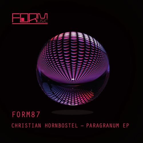 image cover: Christian Hornbostel - Paragranum - EP / Form Music