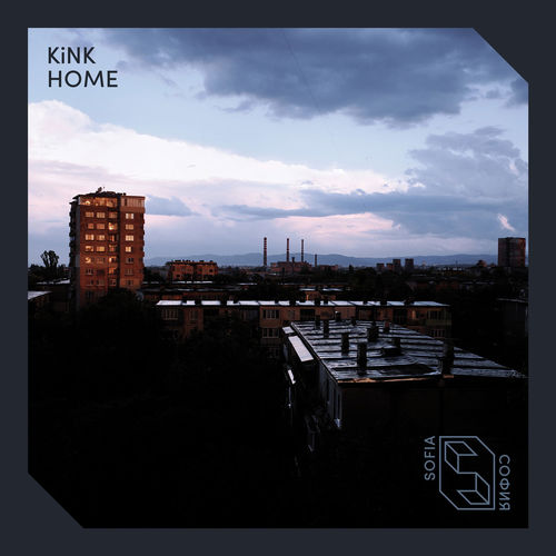 image cover: KiNK - Home / Sofia