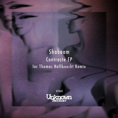 image cover: Shabaam, Thomas Hoffknecht - Contraste EP / Unknown Territory
