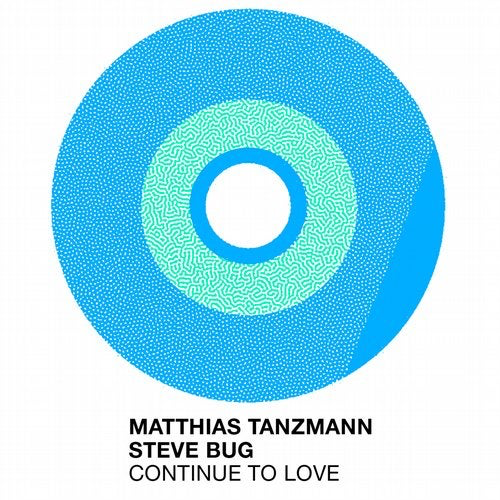 image cover: Matthias Tanzmann, Steve Bug - Continue to Love / Moon Harbour Recordings