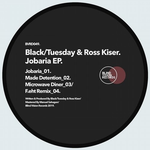 image cover: Ross Kiser, Black/Tuesday - Jobaria EP / Blind Vision Records
