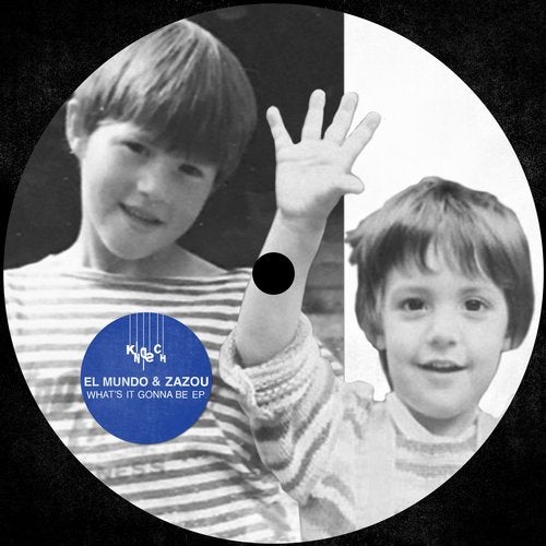 image cover: El Mundo, Zazou, El Mundo & Zazou - What's It Gonna Be EP / Kindisch