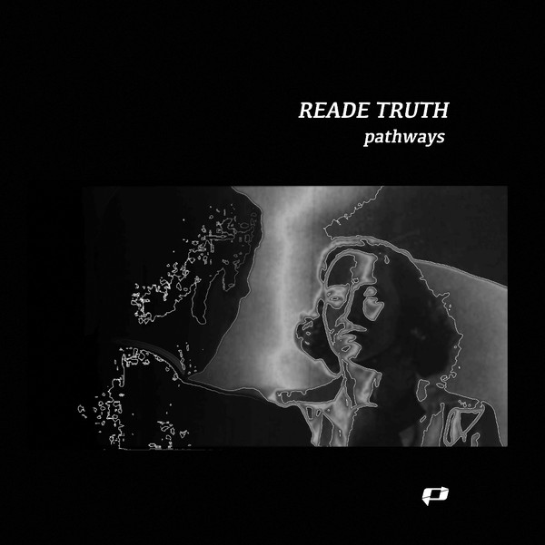 image cover: Reade Truth - Pathways / Path Records