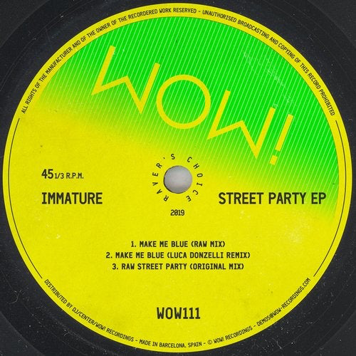image cover: Immature - Street Party EP (+Luca Donzelli Remix) / Wow! Recordings