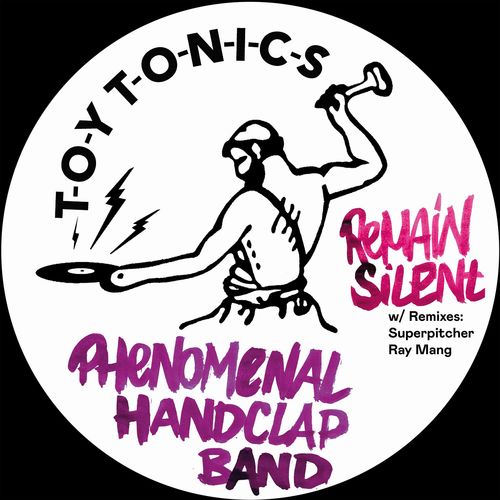 image cover: Phenomenal Handclap Band - Remain Silent / Toy Tonics