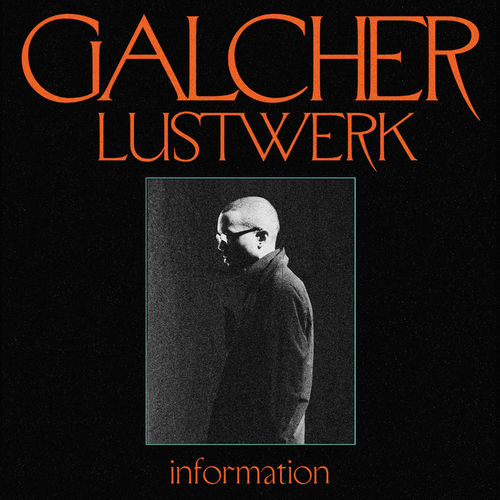 image cover: Galcher Lustwerk - Information / Ghostly International