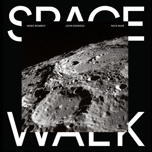 image cover: Marc Romboy, John Digweed, Nick Muir - Space Walk / Bedrock