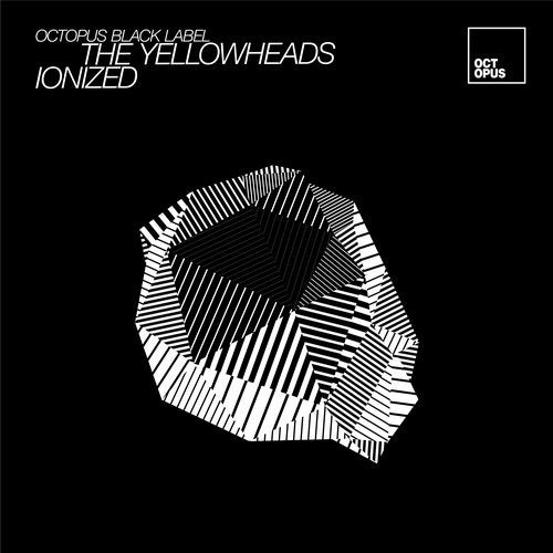 image cover: The YellowHeads - Ionized / Octopus Black Label
