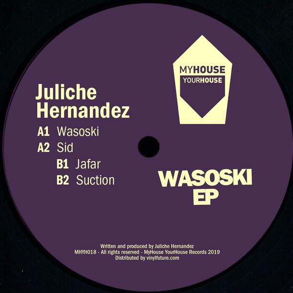 image cover: Juliche Hernandez - Wasoski EP / MyHouse YourHouse