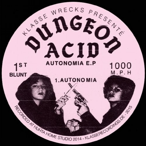 image cover: Dungeon Acid - Autonomia EP / Klasse Wrecks