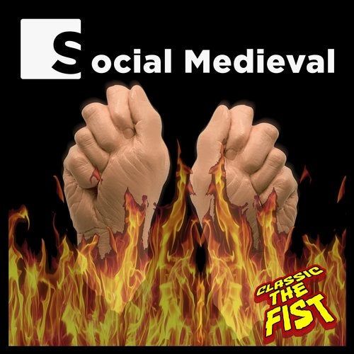 image cover: Classic the Fist - Social Medieval / Snork Enterprises