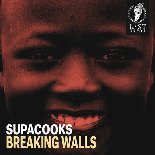 image cover: Supacooks - Breaking Walls / Lost on You