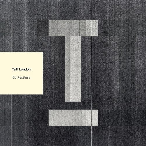 image cover: Tuff London - So Restless / Toolroom