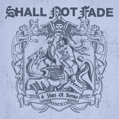 image cover: Various Artists - 4 Years of Service / Shall Not Fade