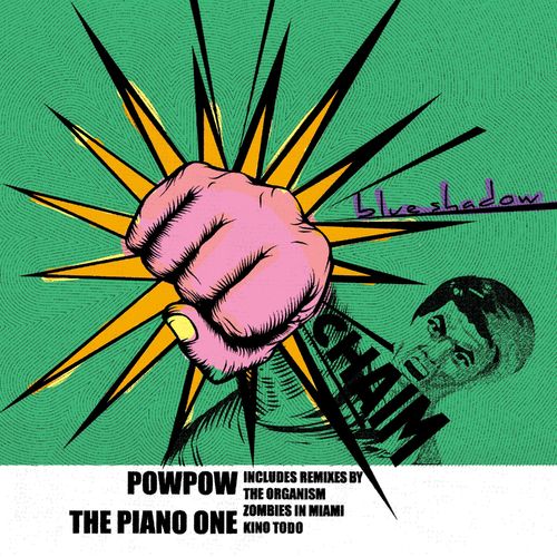 image cover: Chaim - Pow Pow EP / Blue Shadow