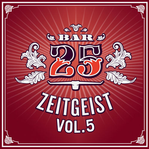 image cover: VA - Bar25: Zeitgeist Vol. 5 / Bar 25 Music