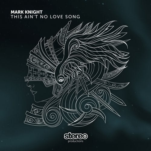image cover: Mark Knight - This Ain't No Love Song / Stereo Productions
