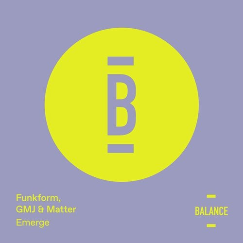 image cover: FunkForm, GMJ, Matter - Emerge / Balance Music