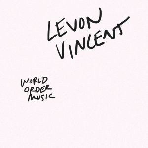 image cover: Levon Vincent - World Order Music / Novel Sound