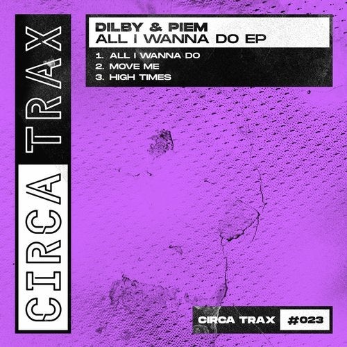image cover: Dilby, Piem - All I Wanna Do - EP / CT023