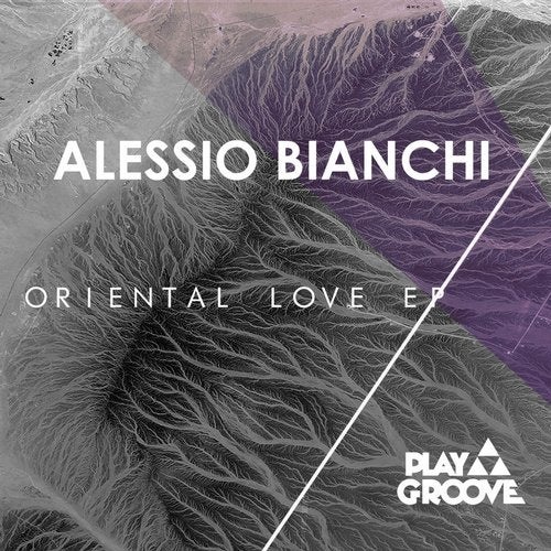 image cover: Alessio Bianchi - Oriental Love EP / Play Groove Recordings