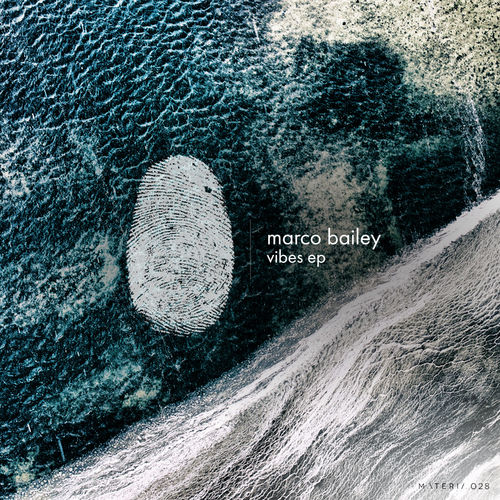 image cover: Marco Bailey - Vibes EP / Materia