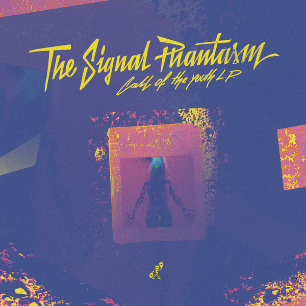image cover: The Signal Phantasm - Call Of The Youth LP / Lumbago