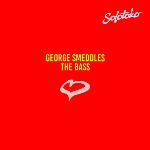 image cover: George Smeddles - The Bass / SOLOTOKO