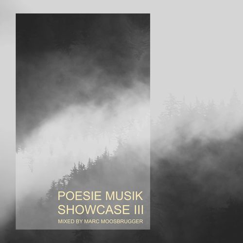 image cover: Various Artists - Poesie Musik Showcase, Vol. 3 - Mixed by Marc Moosbrugger / POESIE MUSIK