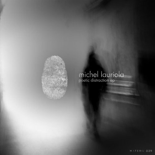 image cover: Michel Lauriola - Poetic Distraction EP / Materia