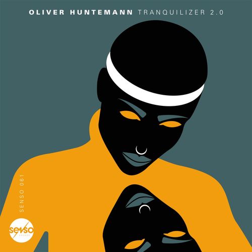 image cover: Oliver Huntemann - Tranquilizer 2.0 / Senso Sounds