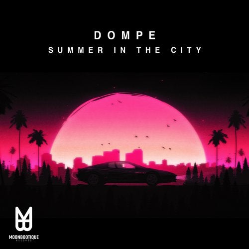 image cover: Dompe, Steve Hope - Summer In The City / Moonbootique