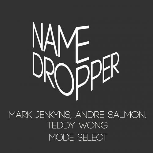 image cover: Mark Jenkyns - Mode Select / Name Dropper